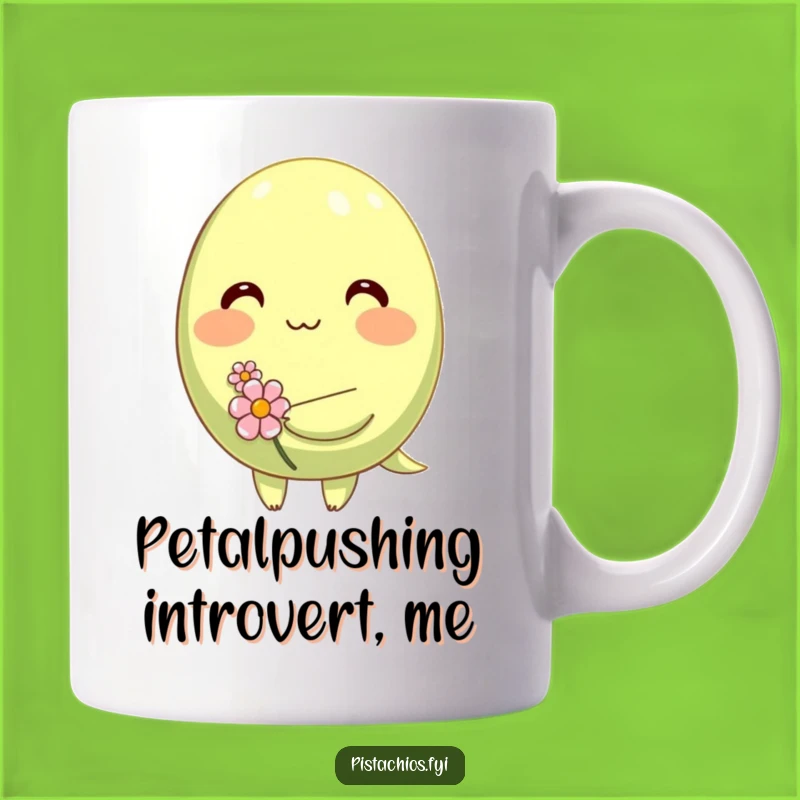 Funny Shy Pistachio Mug: A Blushing Nutty Friend Holding a Flower, Perfect Funny Gift!