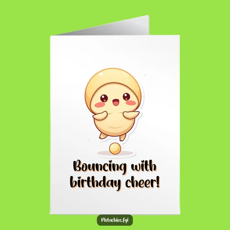 Free Printable Birthday Card: Pistachio Ball Bouncing, Funny Downloadable Greeting