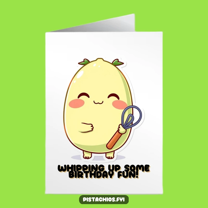 Free Printable Birthday Card: Cheerful Pistachio Whisking Up Fun Funny Downloadable Gift