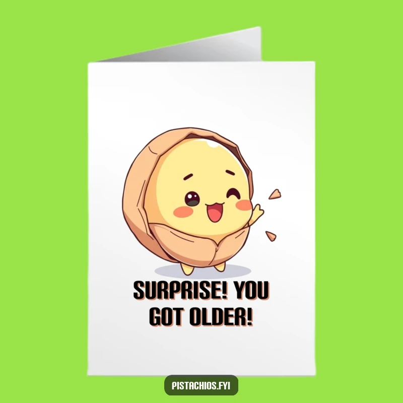 Free Printable Birthday Card: Cracked Pistachio, Hilarious Surprise, Downloadable Fun
