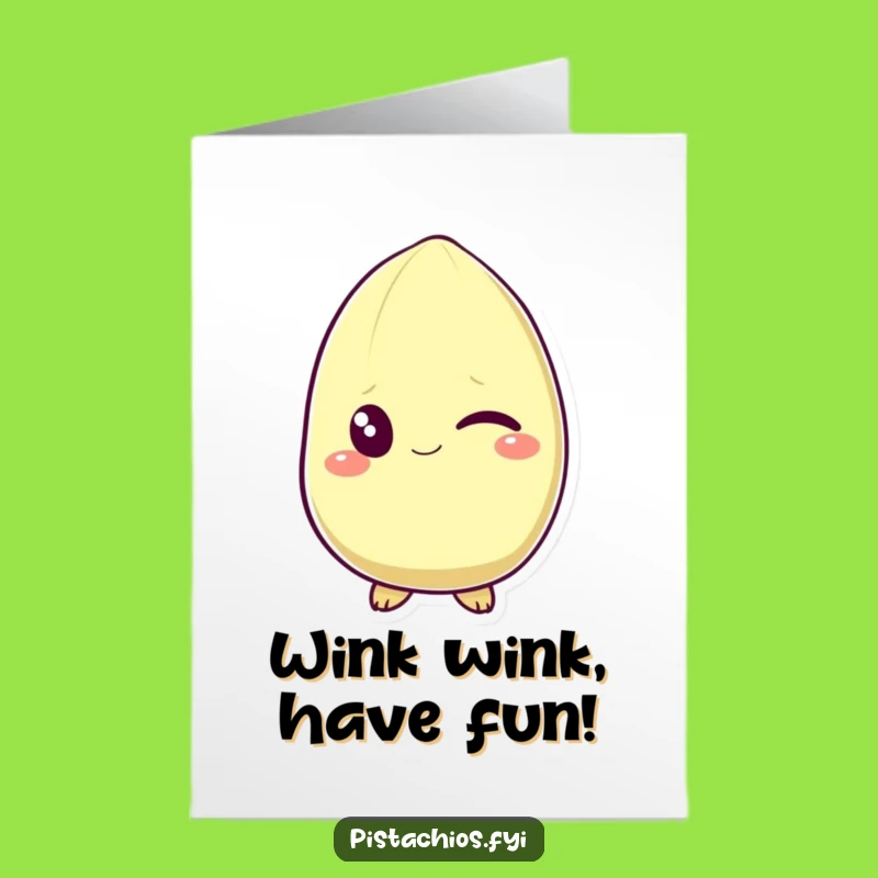 Free Printable Birthday Card: Winking Pistachio, Funny Downloadable Birthday Smile