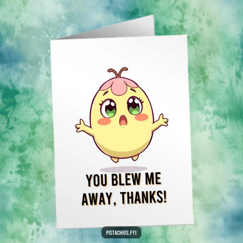 Funny Free Printable Thank You card featuring a surprised pistachio character leaping, conveying utmost gratitude.