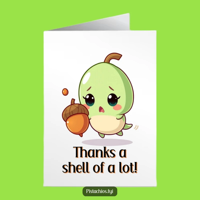 Free Printable Thank You Card: Surprised Pistachio Dodging Acorn, Funny Downloadable Greeting